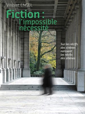cover image of Fiction, l'impossible nécessité